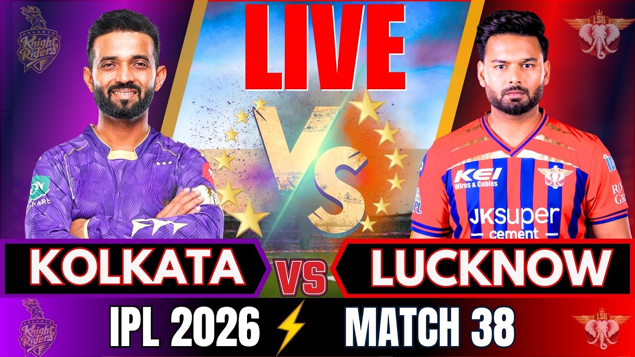 🔴IPL 2026: Lucknow vs Kolkata IPL Live match Score | IPL 2026 Match Today | LSG vs KKR Live match