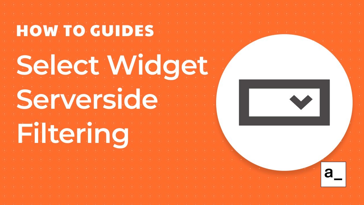 Master Server-Side Filtering for Your Select Widget in Minutes 🎯