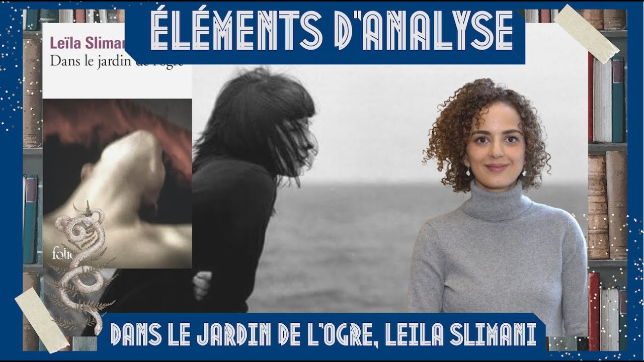 Analyse de 'Dans le jardin de l'ogre' de Leïla Slimani