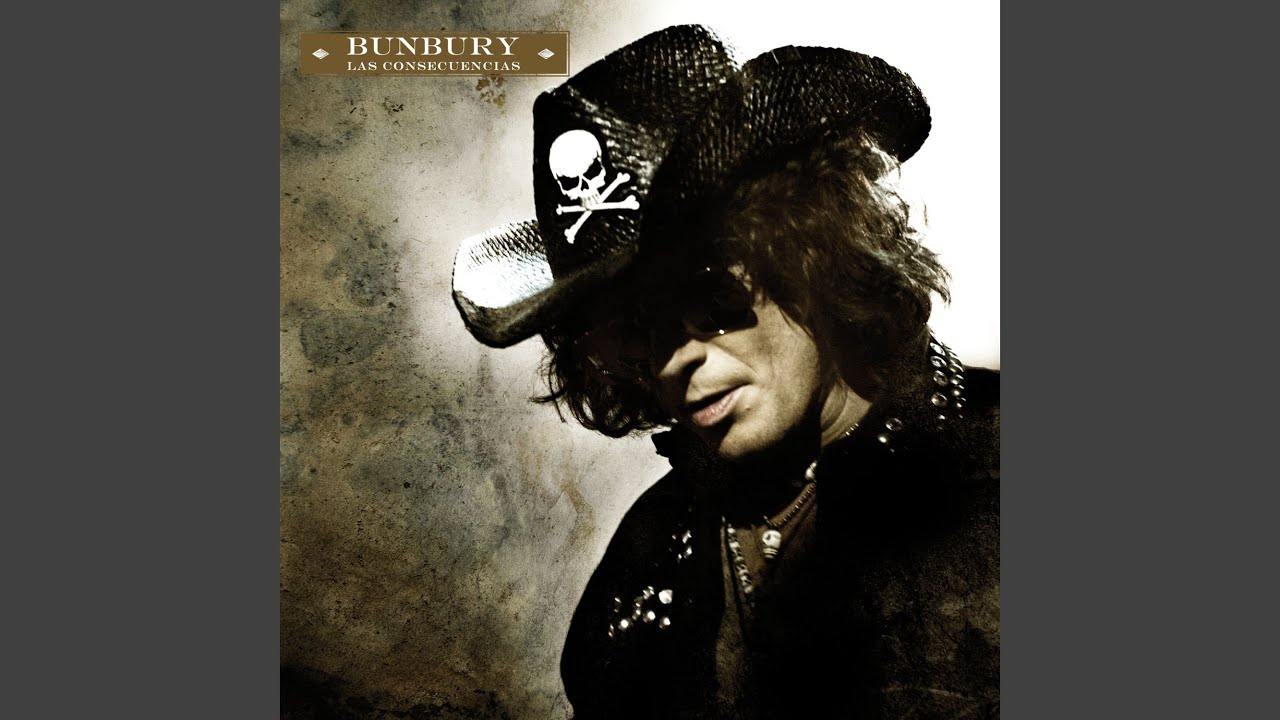 Las Consecuencias (Asustar un Poco) - Bunbury 🎶