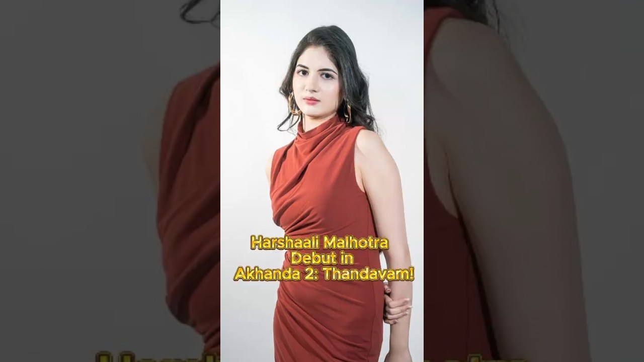 Harshaali Malhotra Returns in Akhanda 2 🎬