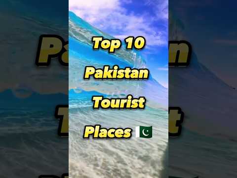 Top 10 Pakistan tourist places | Beautiful places in Pakistan