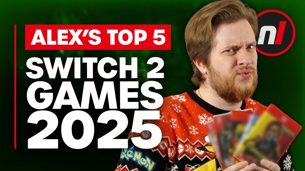 Alex's Top 5 Switch 2 Games of 2025 🎮