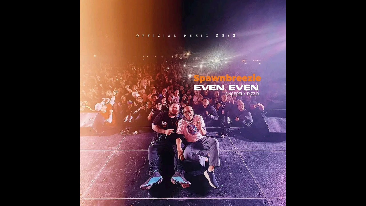 Even Even by Spawnbreezie (2023 Audio) 🎶