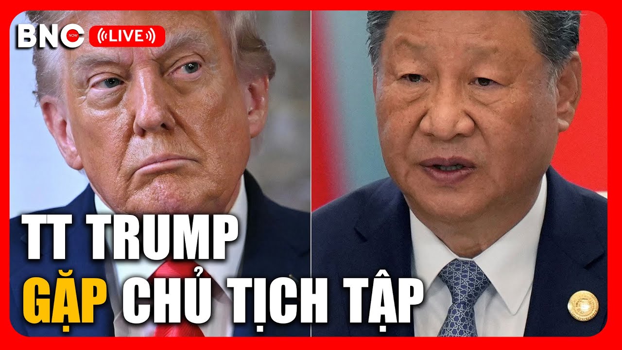 Trực Tiếp: Tổng Thống Trump Gặp Chủ Tịch Tập Cận Bình | BNC Now 🇺🇸🇨🇳