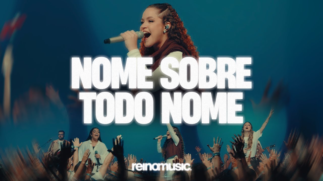Nome Sobre Todo Nome – Reino Music Ao Vivo 🎶