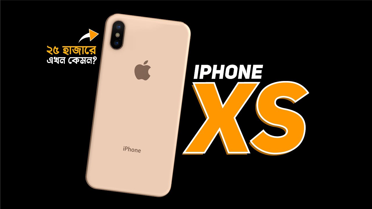 iPhone XS Review: Best Under 30K Bangla 🇧🇩