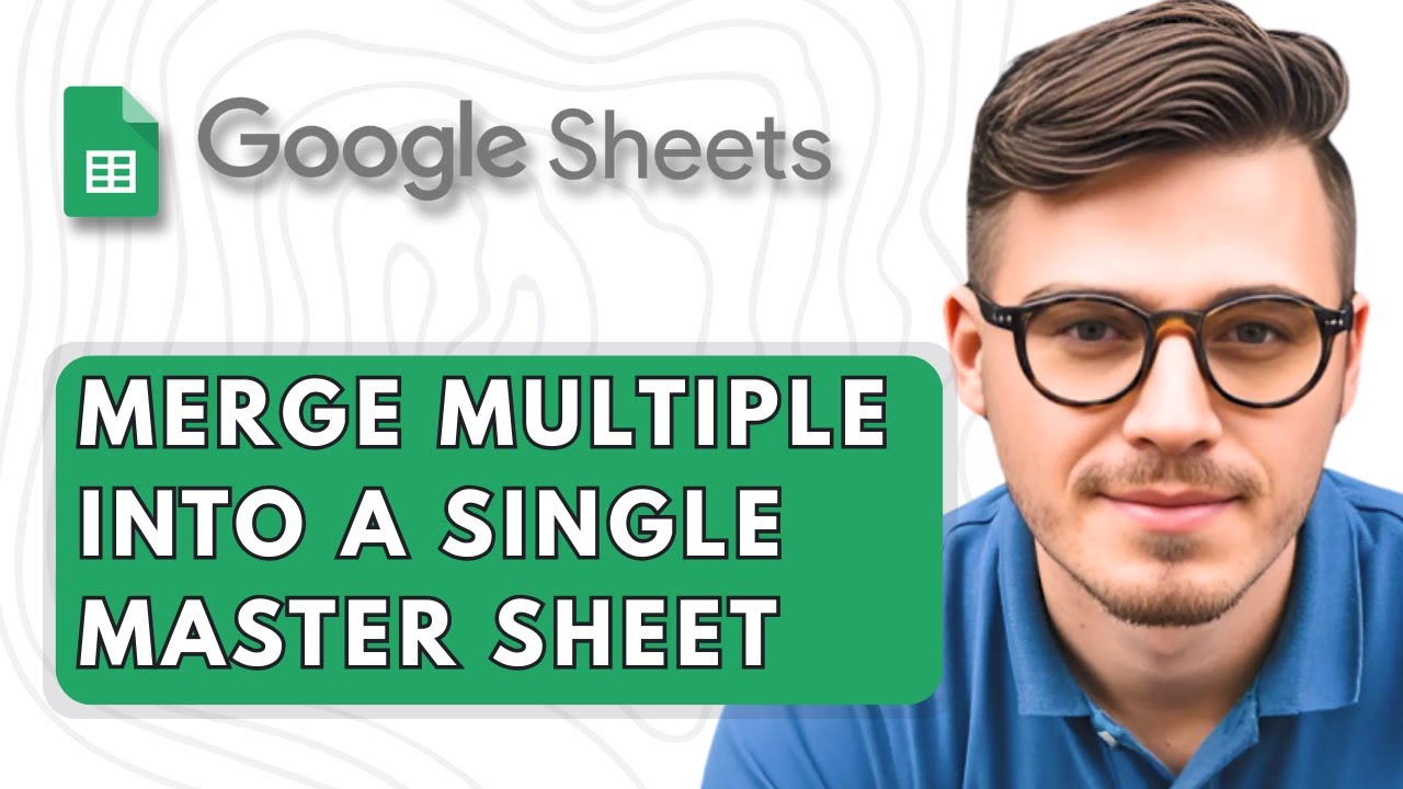 Merge Multiple Google Sheets into One 📊 (2025 Guide)