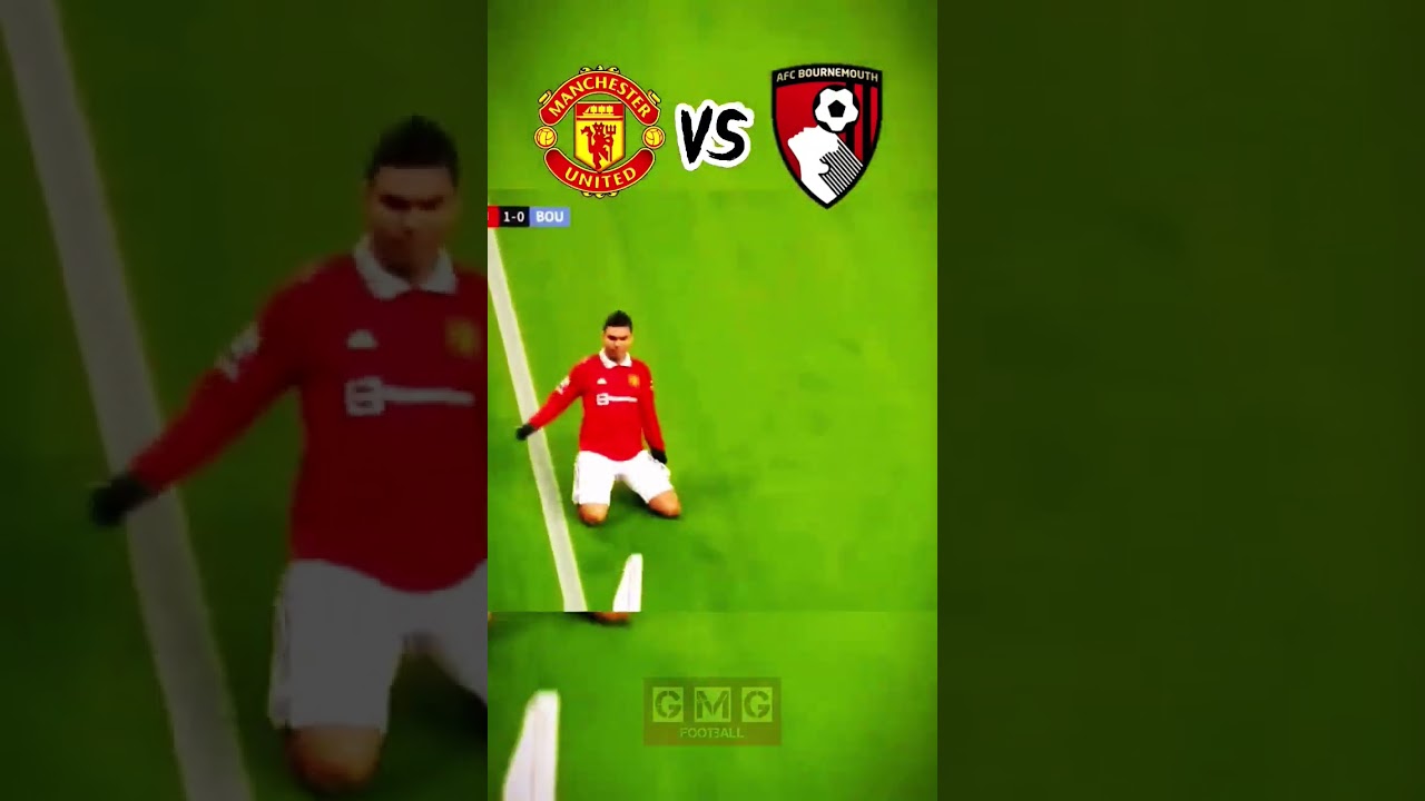 Manchester United vs Bournemouth: Casemiro's Stunning Goal! ⚽