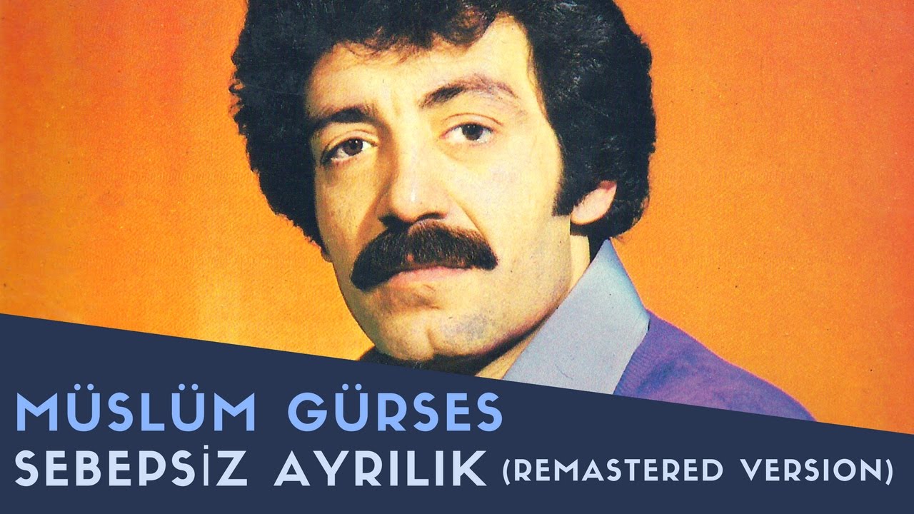 Müslüm Gürses - Sebepsiz Ayrılık (2017 Remastered) 🎶 | Remaster Serisi Başladı!