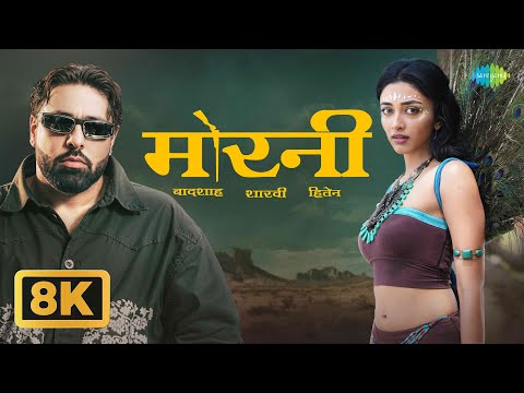 Morni - 8K Video | Badshah | Sharvi Yadav | Preity Mukhundhan | Hiten