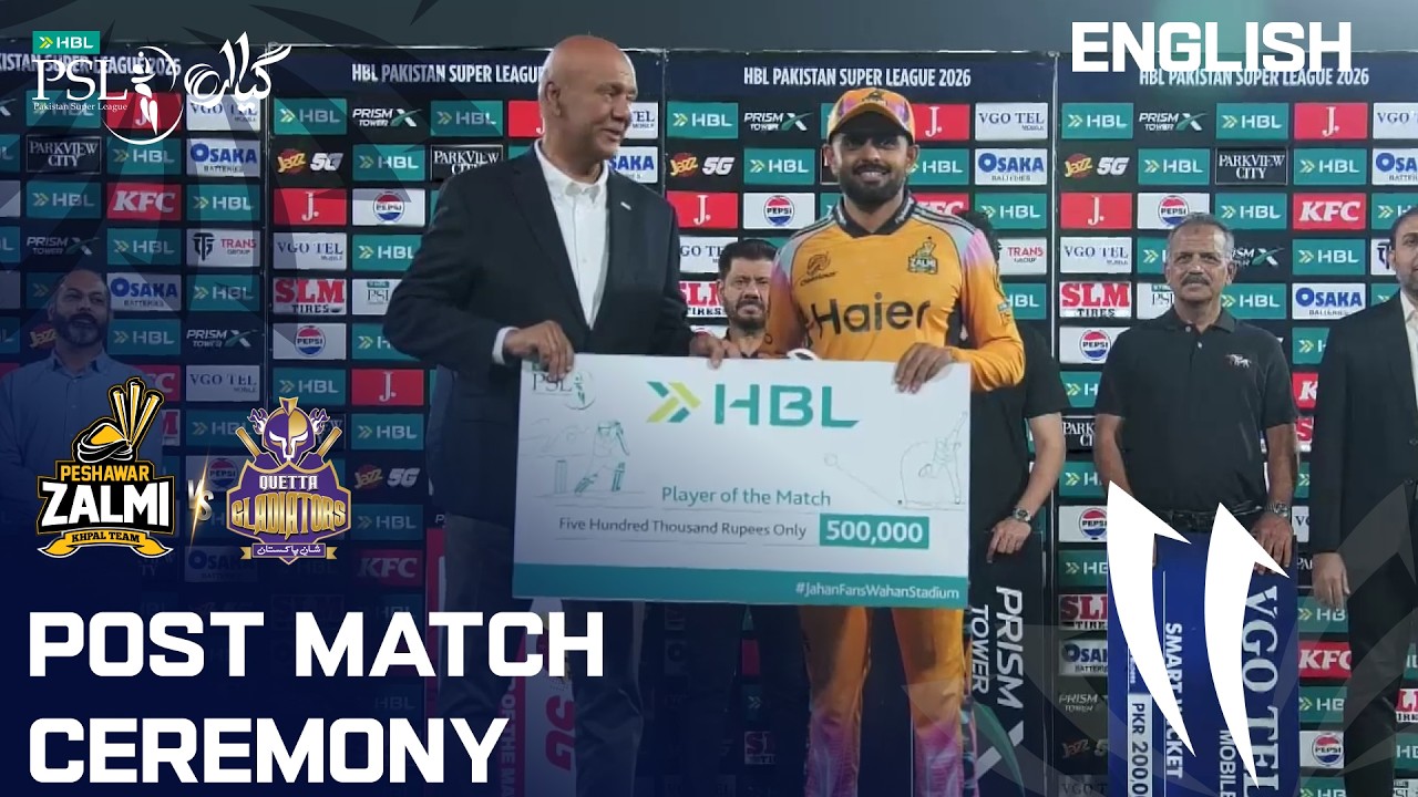 Post Match Ceremony | Peshawar Zalmi vs Quetta Gladiators | English | M 29 | HBL PSL 11 | MZB1K