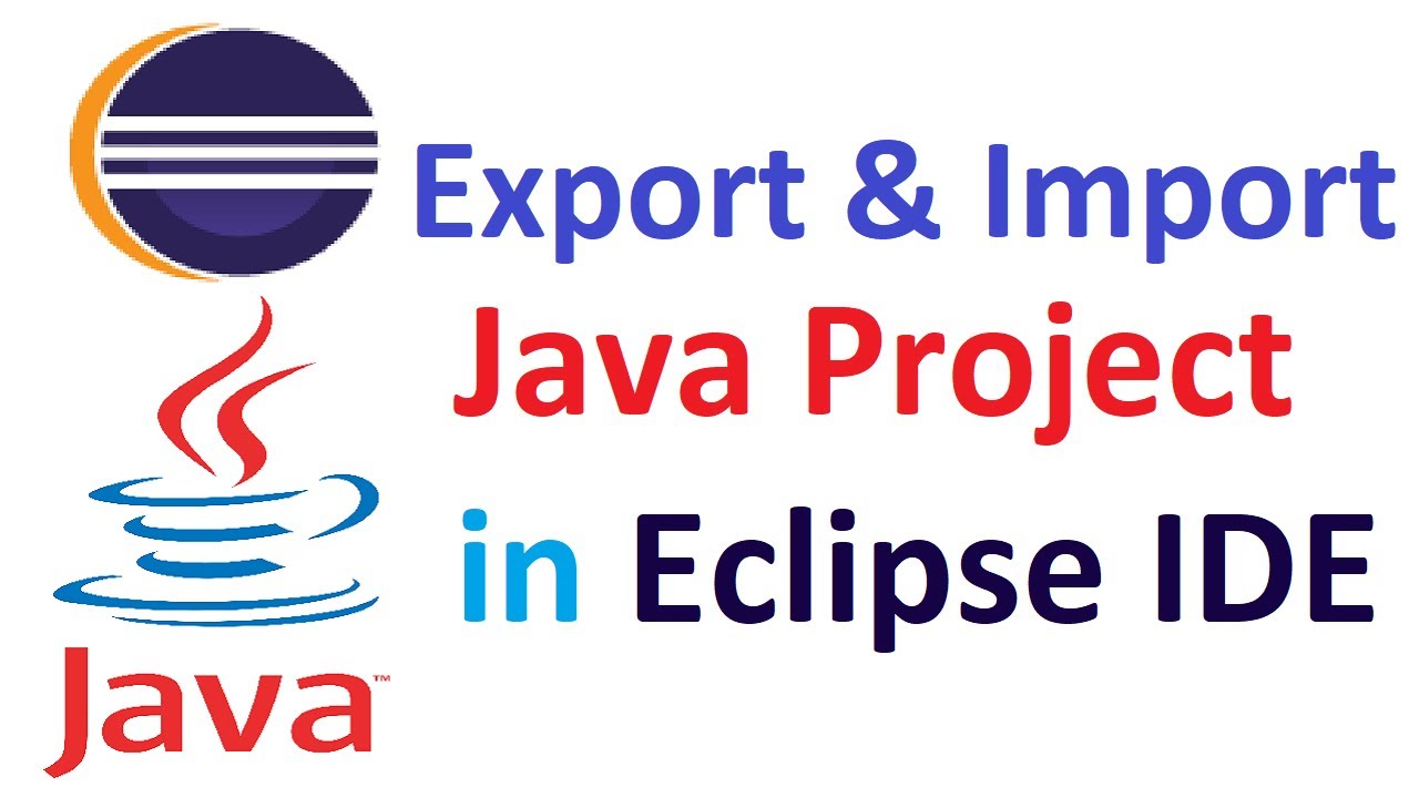Guide to Exporting and Importing Java Projects in Eclipse IDE