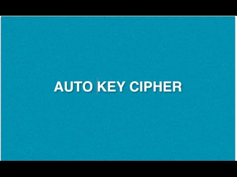 Auto Key Cipher : Type of Encryption Decryption Method | Poly-alphabetic Substitution Cryptography
