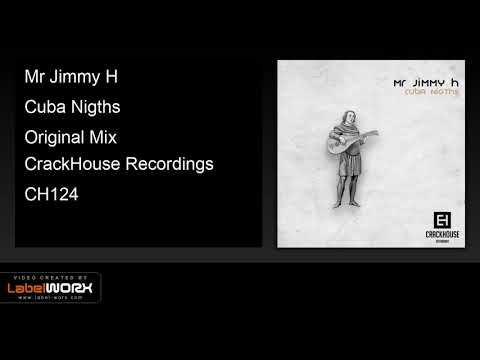 Mr Jimmy H - Cuba Nigths (Original Mix)