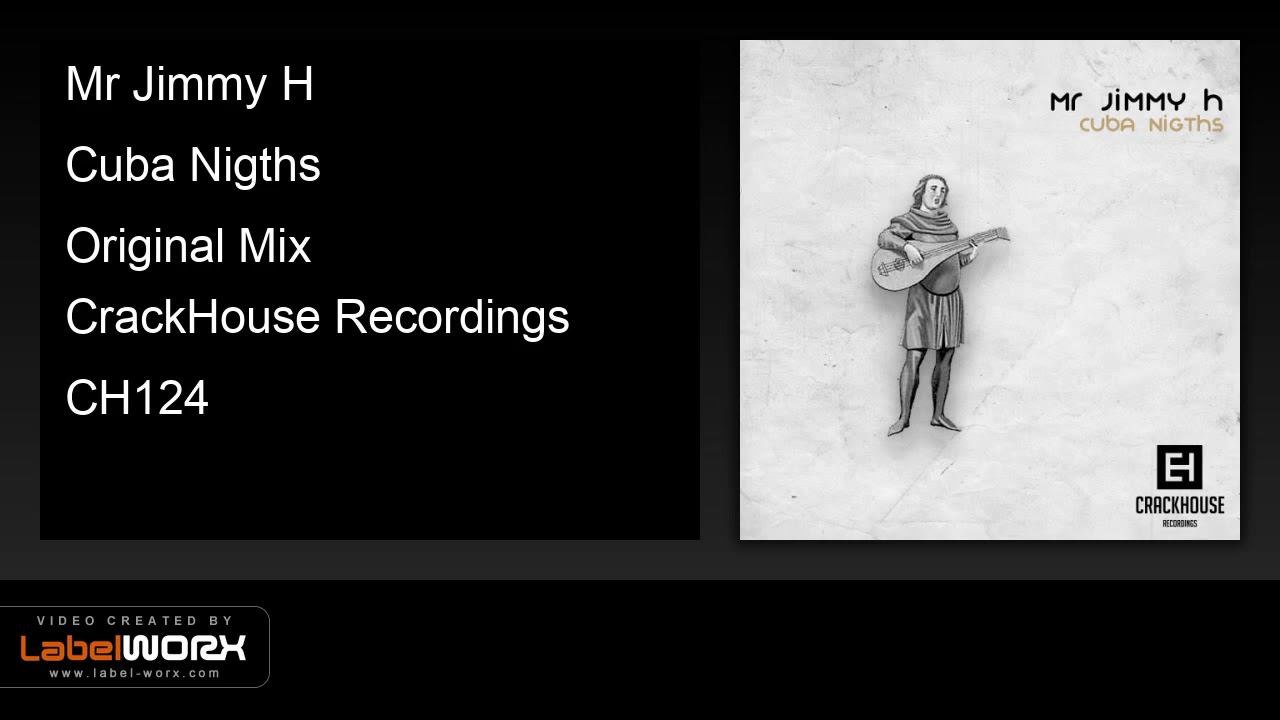 Mr Jimmy H - Cuba Nights (Original Mix) 🎶 | New Release on CrackHouse Recordings