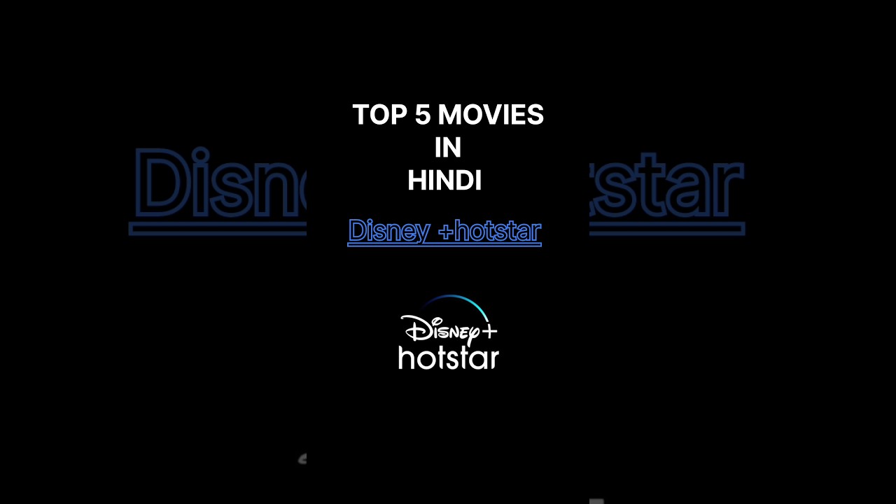 Essential Hindi Movies to Watch on Disney+ Hotstar