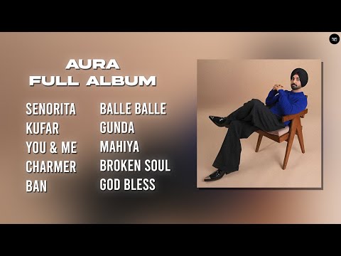 DILJIT DOSANJH - AURA (FULL ALBUM) | Audio Jukebox | Full Playlist | Punjabi Songs 2025