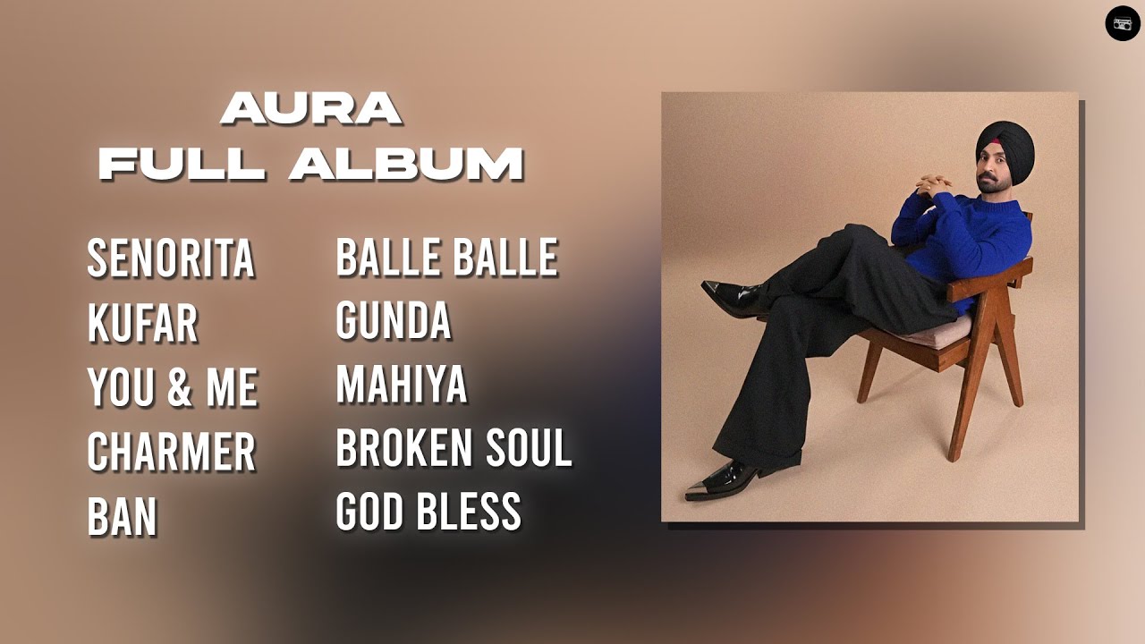 Diljit Dosanjh - Aura (Full Album) 🎶 | Punjabi Songs 2025