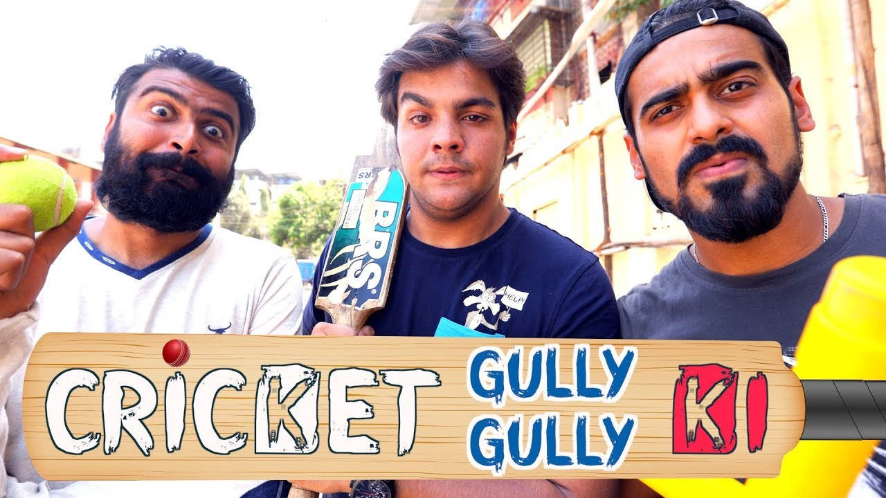 Cricket Gully Gully Ki | Ashish Chanchlani π
