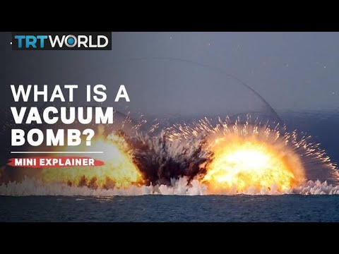 Vacuum Bombs: Russia's Thermobaric Weapons Explained
