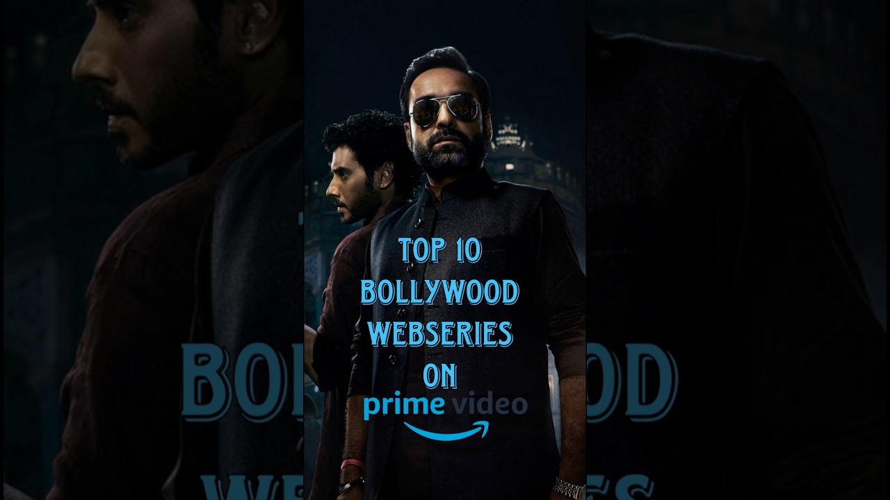 Top 10 Bollywood Web Series on Prime Video 🎬