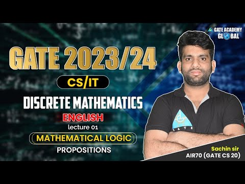 #01 Mathematical Logic || Discrete Mathematics || CS/IT || GATE 2023/24