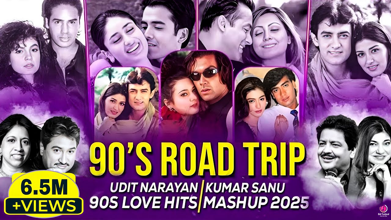 90's Road Trip Love Mashup | Bd Turjoul | 90's Love Songs |90's Hits Hindi Songs 190's Old Is Gold