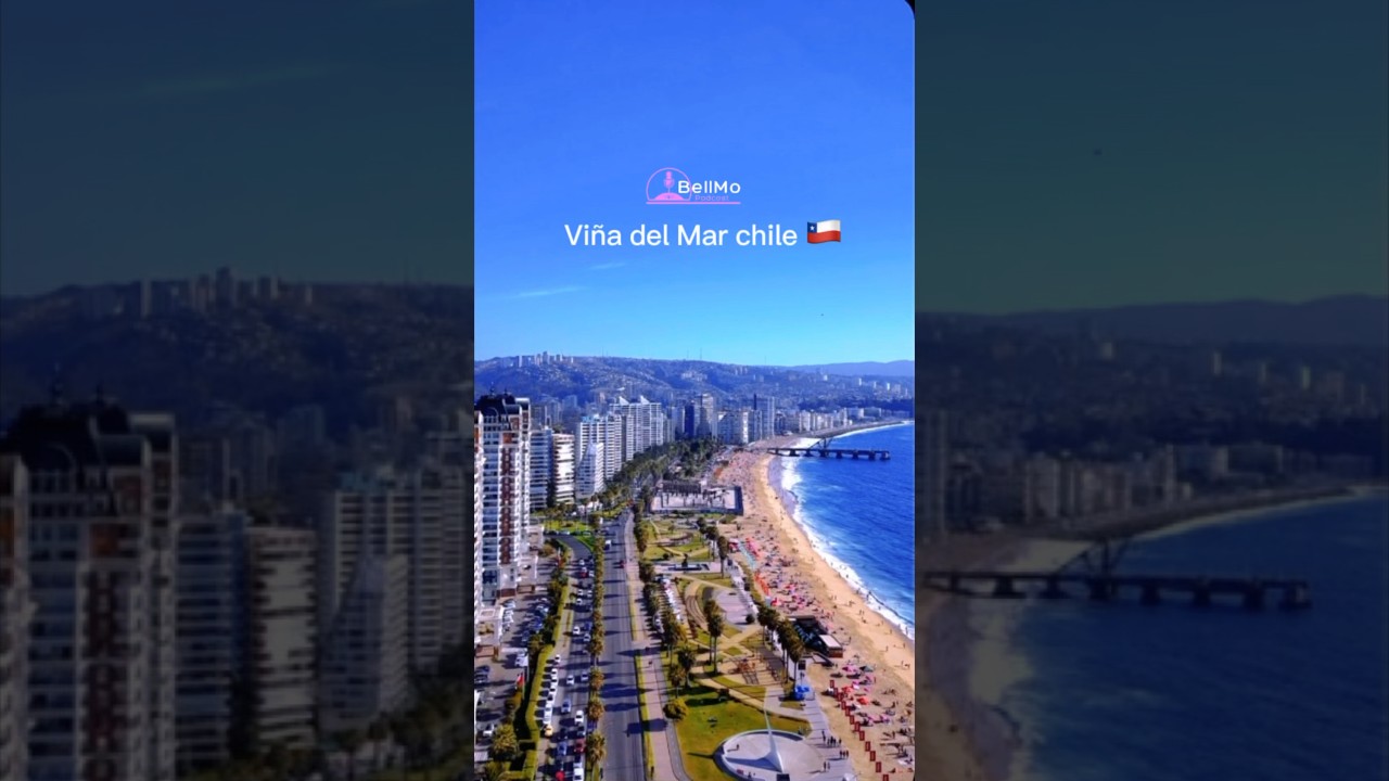 Viña del Mar: La Ciudad Más Hermosa y Limpia 🇨🇱
