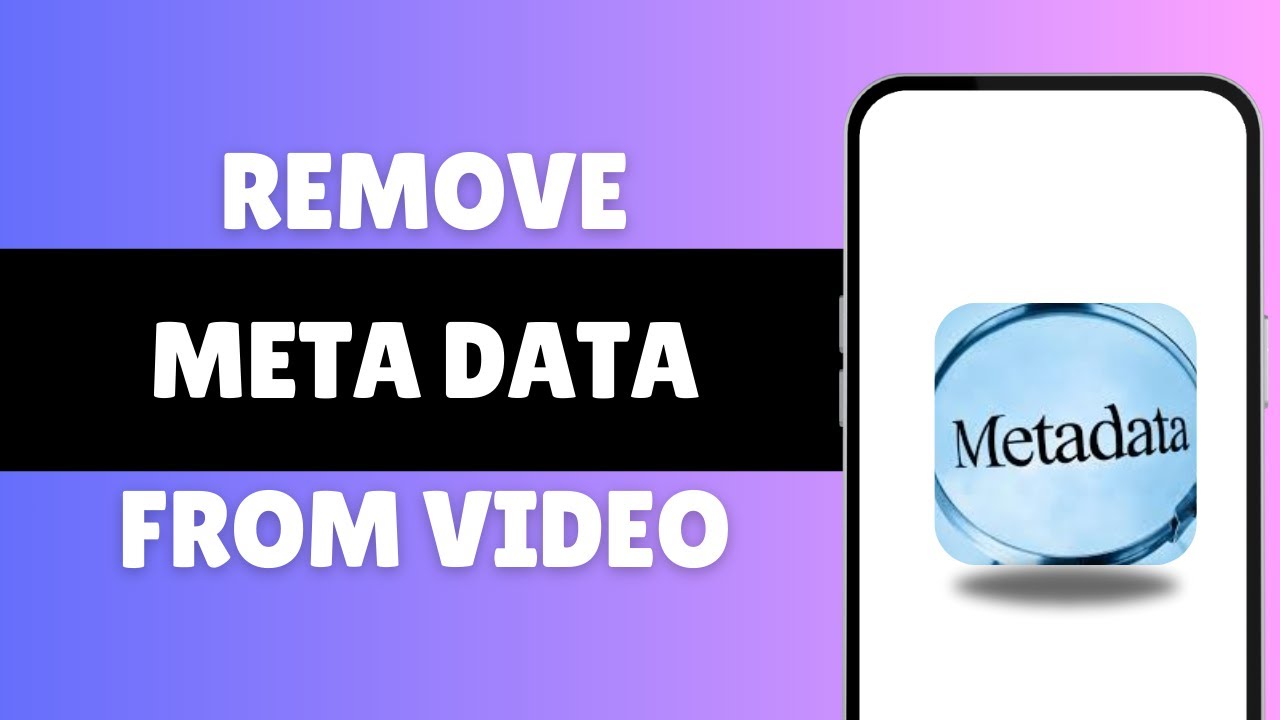 Remove Video Metadata in 2024 ๐น