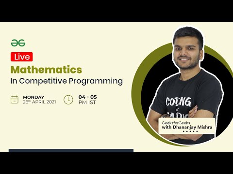 Mathematics in Competitive Programming | GeeksforGeeks Practice