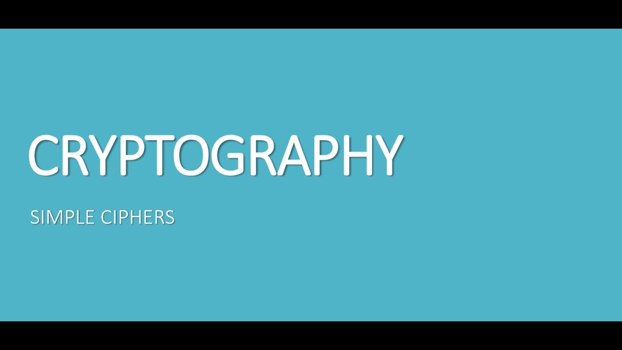 Module 1: Introduction to Cryptography & Simple Ciphers π