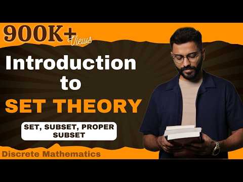 L-1.1: Introduction to Set Theory | Set, Subset, Proper Subset