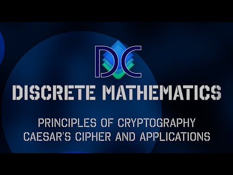Discrete Math - Principles of Cryptography and Caesar's Cipher