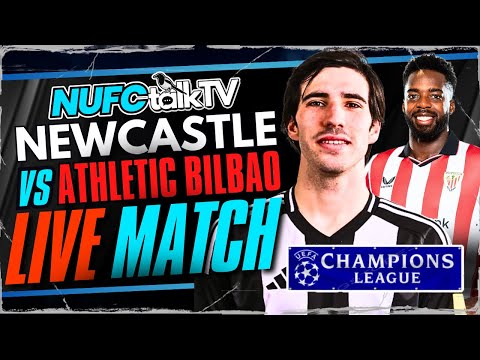 NEWCASTLE UNITED vs ATHLETIC BILBAO LIVE WATCHALONG | Champions League Drama at St James’ Park! ⚫⚪🔥
