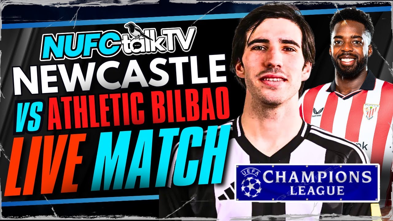 Newcastle United vs Athletic Bilbao Live Watchalong | Champions League at St James’ Park