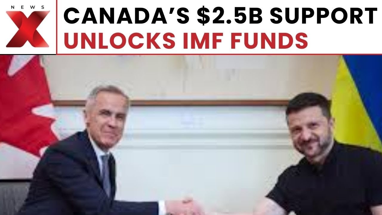 Canada pledges $2.5B aid to Ukraine, Carney says funds unlock IMF support | NewsX