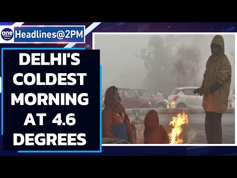 Delhi records this winter's coldest morning so far; temperature at 4.6 degrees | Oneindia News
