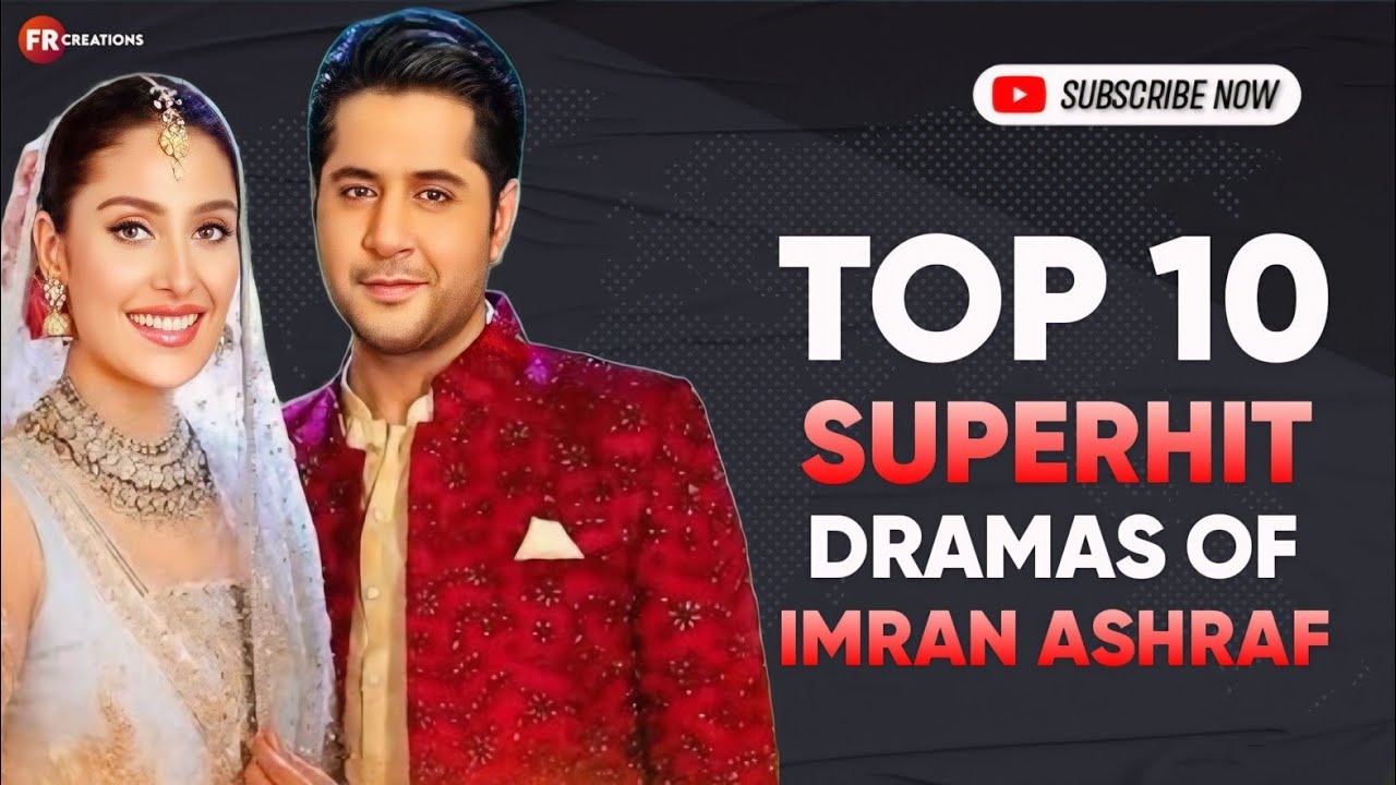 Top 10 Must-Watch Dramas of Imran Ashraf | Best Pakistani Actor's Hit Series 🎬