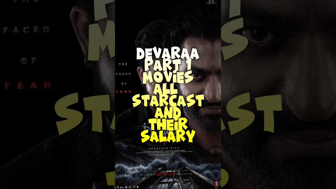 Devara Part 1: Star Cast & Salaries Revealed 🎬