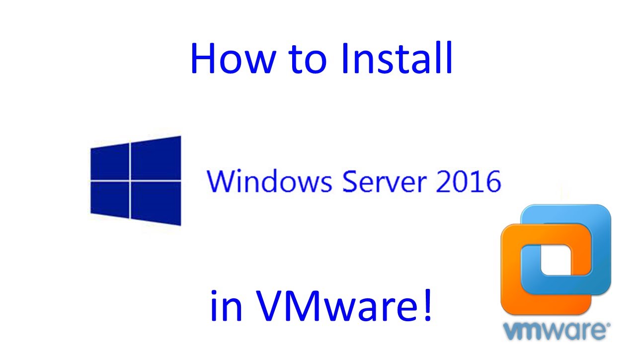 Install Windows Server 2016 in VMware 🖥️