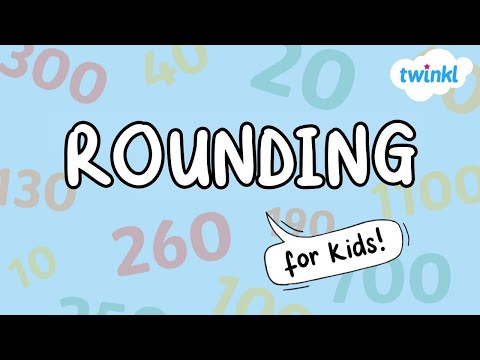 How to Round Numbers for Kids | Rounding Numbers | Math Tutorial | Twinkl USA