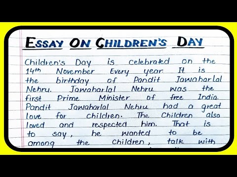 Essay on Children's day, Children's day 14 November celebration, Birthday of Pandit Jawaharlal Nehru