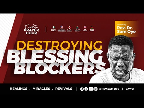 (Day One) Prophetic Prayer Against Blessing Blockers With Rev. Sam Oye | PPH LIVE | DAY 1746
