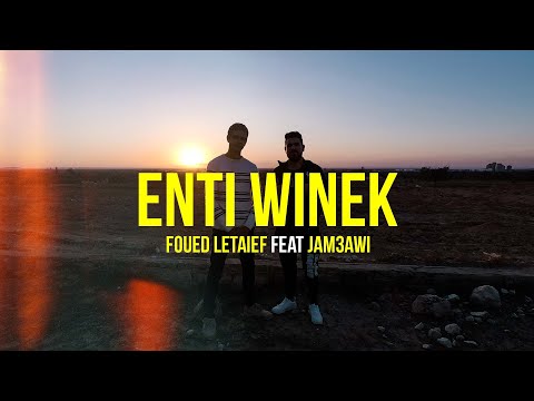 Foued LT feat Jam3awi . Enti Winek