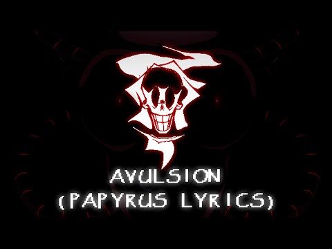 Friday Night Dustin' - Avulsion (Letra de Papyrus Clara)