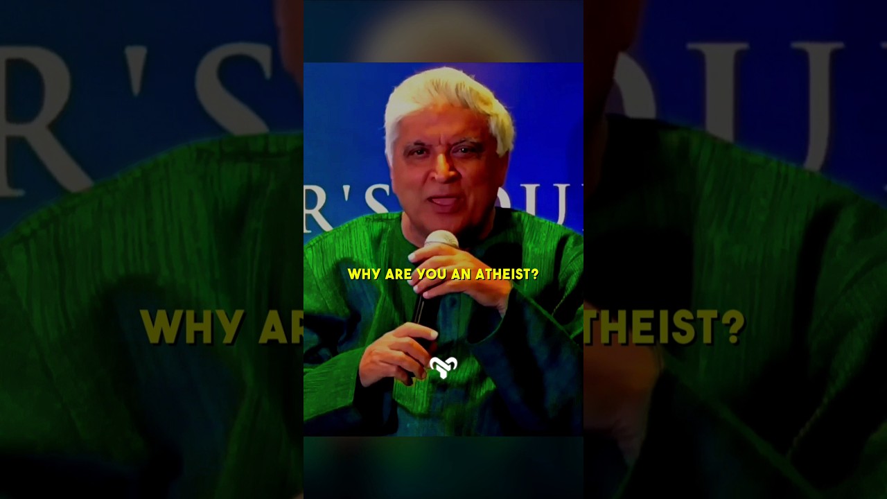Why I’m Atheist.🔥 | Javed Akhtar