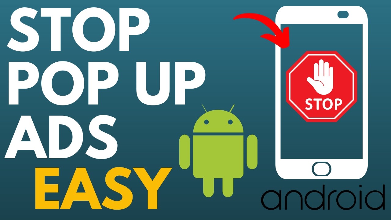 Stop Pop-Up Ads on Android 📱