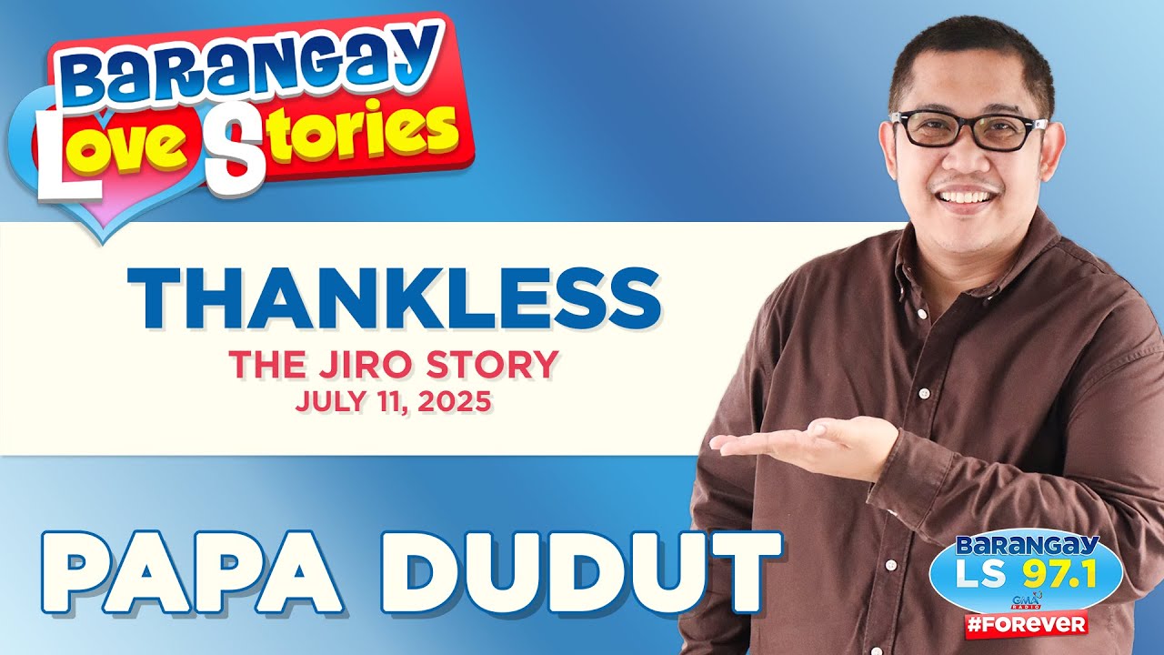 THANKLESS - JIRO | Papa Dudut | Heartwarming Barangay Love Stories π