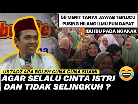 Tanya Jawab Ustadz Abdul Somad: 50 Menit Lucu & Berisi Ilmu